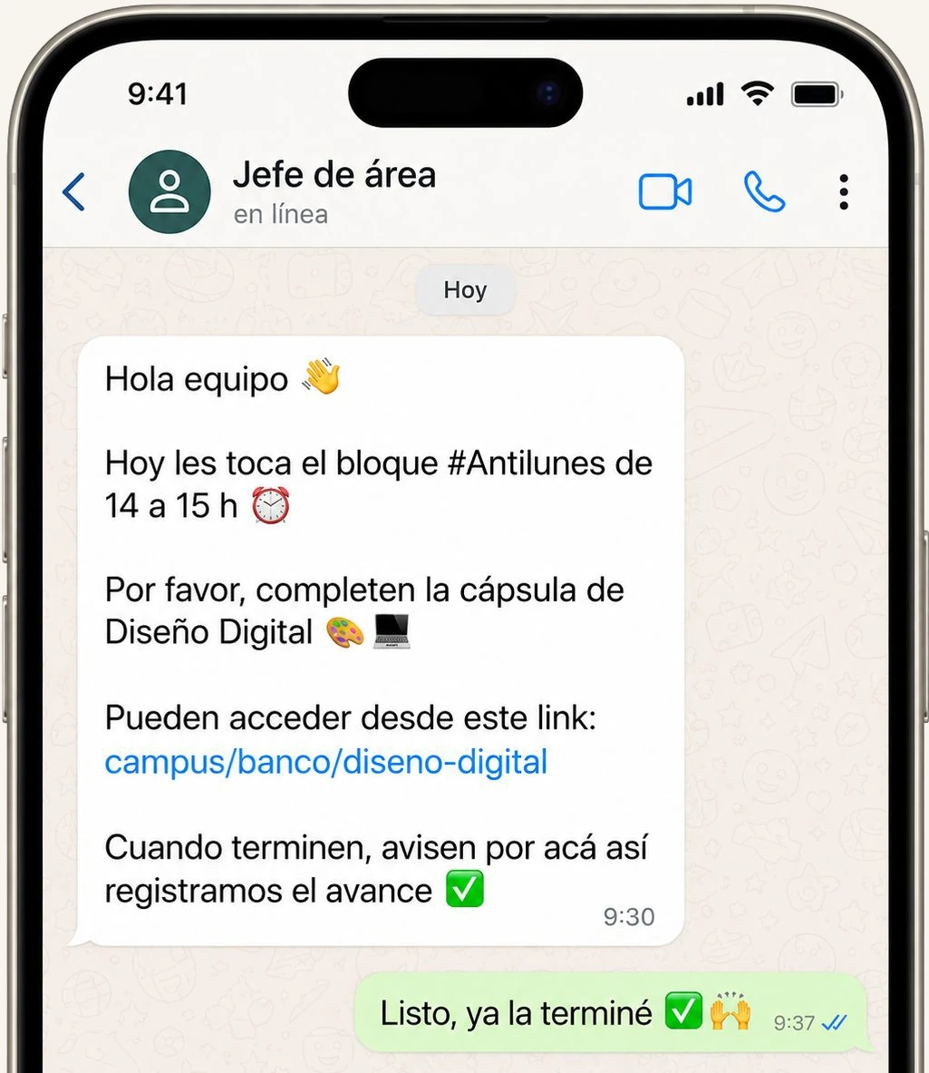 Conversación de WhatsApp donde el jefe de área recuerda el bloque #Antilunes de 14 a 15, comparte el link a la cápsula de Diseño Digital y pide avisar al terminar. Una integrante responde «Listo, ya la terminé».